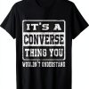 Vintage Family Saying CONVERSE T-Shirt Funny Design Mens-0
