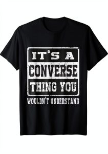 Vintage Family Saying CONVERSE T-Shirt Funny Design Mens-0